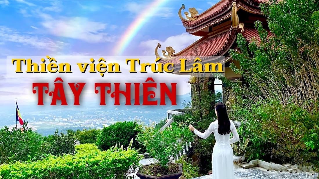 Tây Thiên là nơi phát tích đầu tiên của Phật Giáo Việt Nam