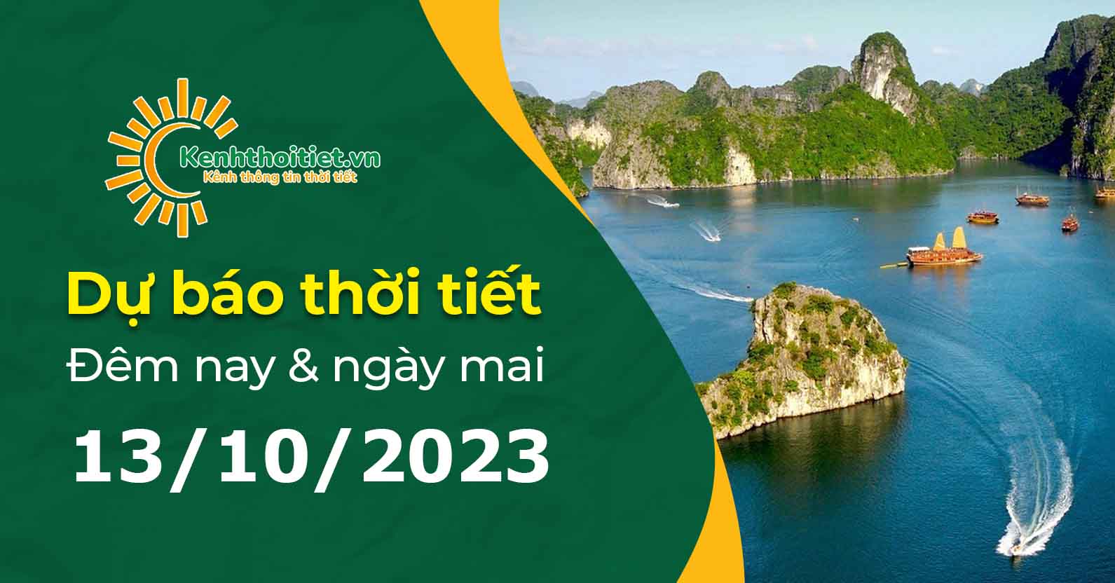 Dự báo thời tiết đêm nay và ngày mai 13/10/2023 các khu vực trên cả nước